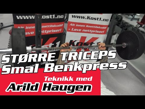BYGG STØRRE TRICEPS med smal benkpress! Teknikk med Arild Haugen - Kost1.no Treningstips