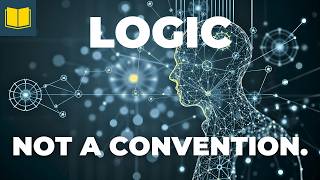 6 Irrefutable Reasons Logic Isnt a Social Construct