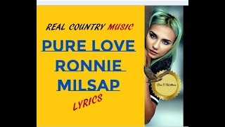 PURE LOVE ~ RONNIE MILSAP ~ LYRICS