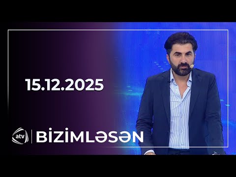 Bizimləsən / 15.12.2025