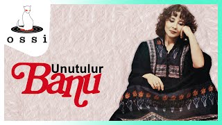 Banu - Unutulur