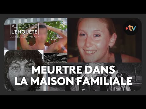 Affaire Marine Boisseranc, meurtre dans la maison familiale - Au bout de l'enquête