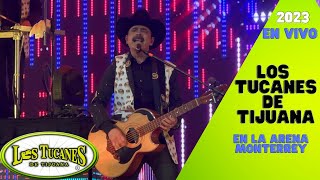LOS TUCANES DE TIJUANA - PANCHITO F1 (EN VIVO) EN LA ARENA MONTERREY 2023