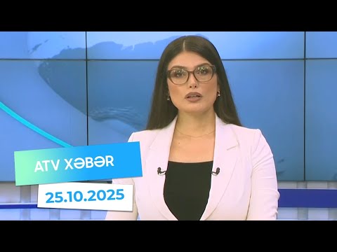 Atv xəbər 20:30 - 25.10.2025