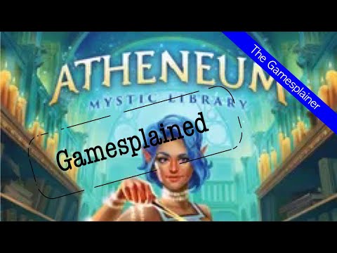 Atheneum: Mystic Library Gamesplained - Part 1