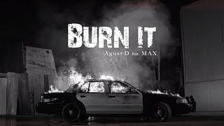 Download lagu [MV] Agust D 'Burn It' feat. MAX mp3