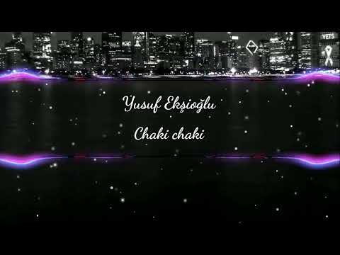 Yusuf Ekşioğlu - Chaki chaki (2023)