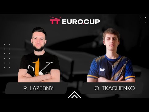 12:50 Ruslan Lazebnyi  - Oleksandr Tkachenko 29.06.2024 TT Euro.Cup Ukraine STAR. TABLE 3