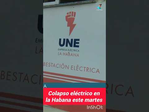 Colapso eléctrico en la Habana este martes