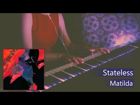 Matilda - Stateless