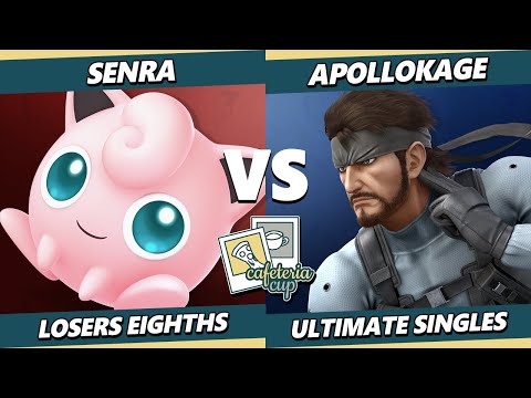 Cafeteria Cup Top 8 - Senra (Jigglypuff) Vs. ApolloKage (Snake) Smash Ultimate - SSBU
