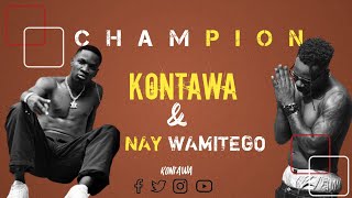 Kontawa Ft Nay Wamitego-Champion (Animation Lyric HD)