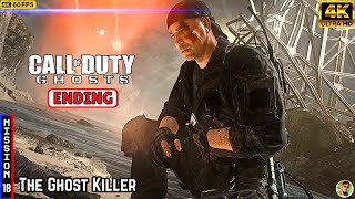 CALL OF DUTY GHOSTS - Ending Mission 18 The Ghost Killer Gameplay Walkthrough [ 4K 60FPS PC ]