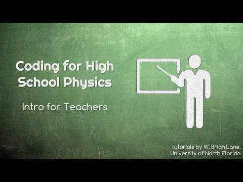 Coding for High School Physics - Intro for Teachers