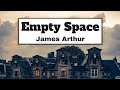 James Arthur - Empty Space (Lyrics) | Panda Music James Arthur - Empty Space (Lyrics) | Panda Music