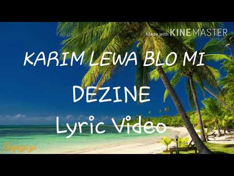 DEZINE  |  KARIM LEWA BLO MI ( lyric video)
