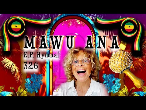 MAWU ANA | E.P. Hymn 326 | Song in Ewe | GHANA