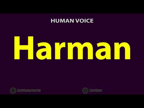 How to Pronounce Harman