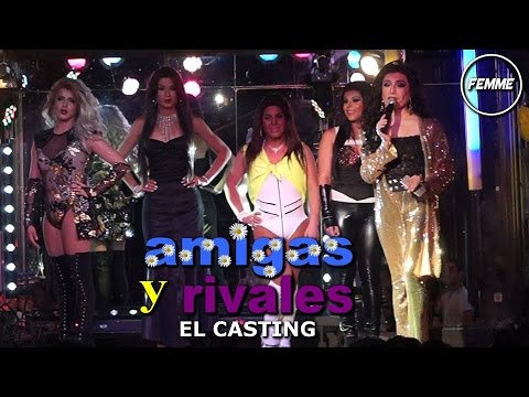 Amigas y Rivales 2016 - El Casting - Capítulo 01
