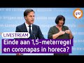 Persconferentie Mark Rutte en Hugo de Jonge: Einde aan 1,5-meterregel en en coronapas in horeca?