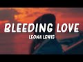 Leona Lewis - Bleeding Love (Lyrics)