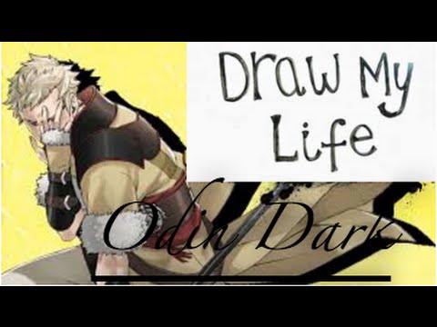 Odin Dark | Draw My Life