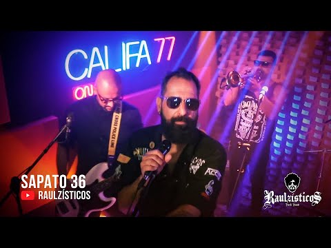 Sapato 36 (feat. Os Raulzísticos)