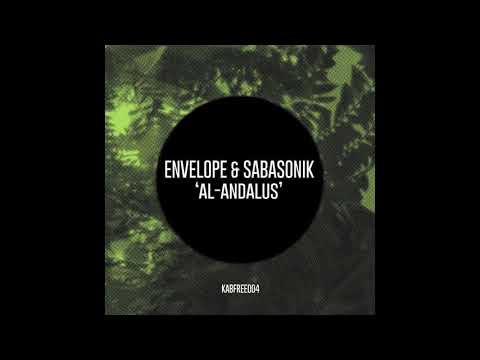 Envelope & Sabasonik - Al-Andalus [KABFREE004]