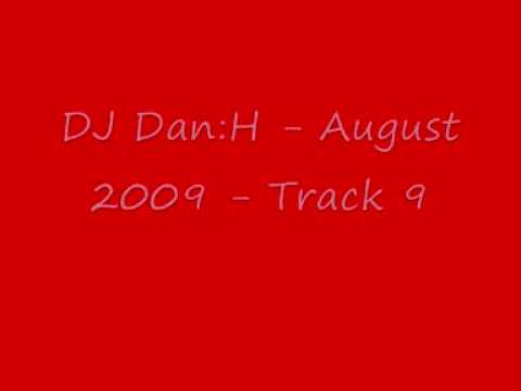 DJ Dan:H - august 2009 - Track 9