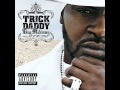 TRICK DADDY - THE CHILDREN'S SONG