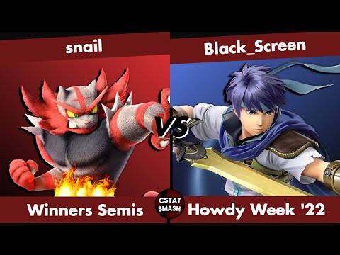 HOWDY WEEK 2022 - snail (Incineroar) vs Ike (Black_Screen) Top 8 Super Smash Bros Ultimate