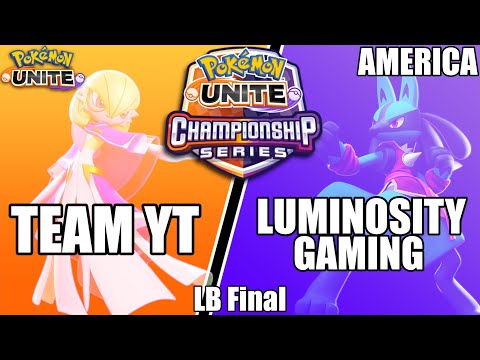 Team YT vs Luminosity Gaming - PUCS NA May LB Final - Pokemon Unite Tournament