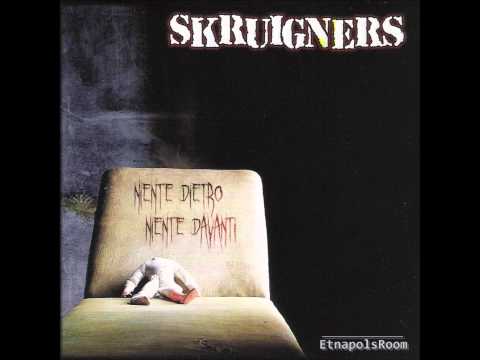 Skruigners - Niente dietro niente davanti (2008) [FULL ALBUM]