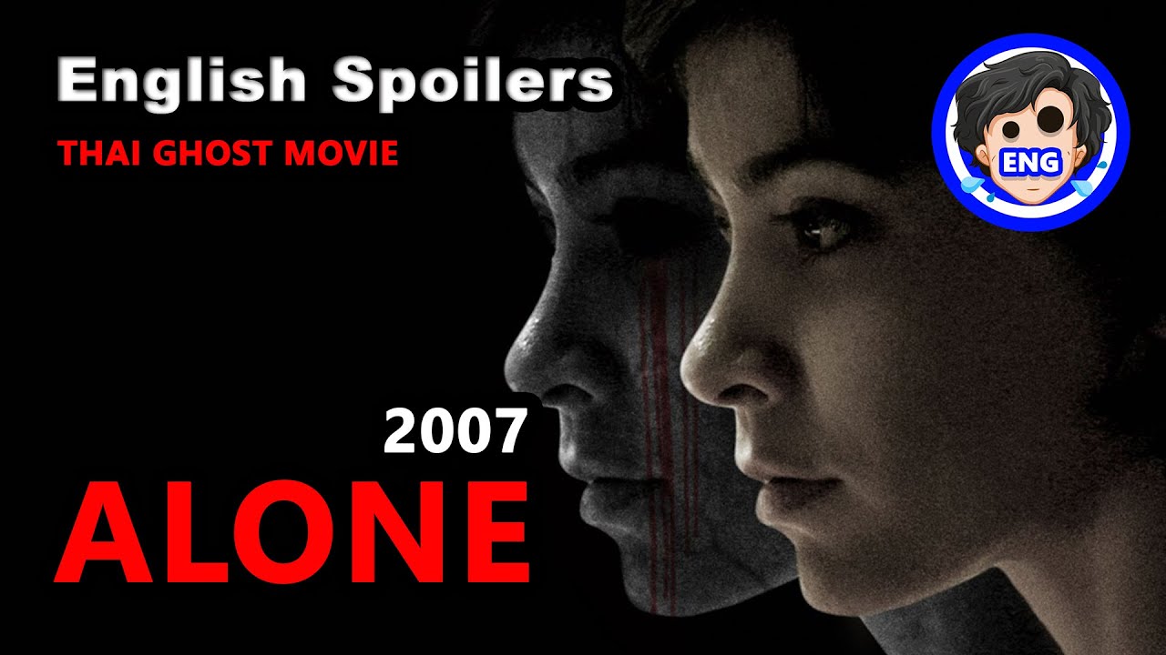 🍿 Alone (2007) | Movie Spoilers | Ghost Story Explained | Film Summary | SPOIL1923 |English Spoilers