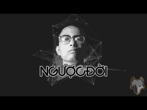 [Lyric HD] Ngược Đời - Rhymastic