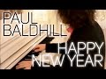 Happy New Year - Paul Baldhill (ABBA cover) 