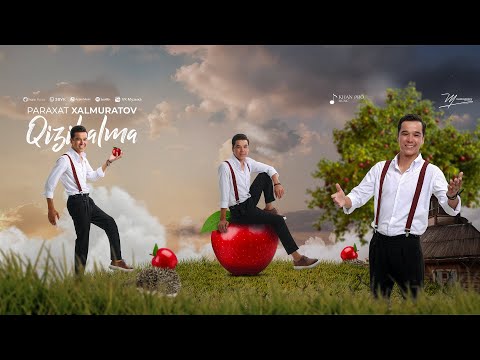 Paraxat Xalmuratov - Qizil alma | Парахат Халмуратов - Қызыл алма