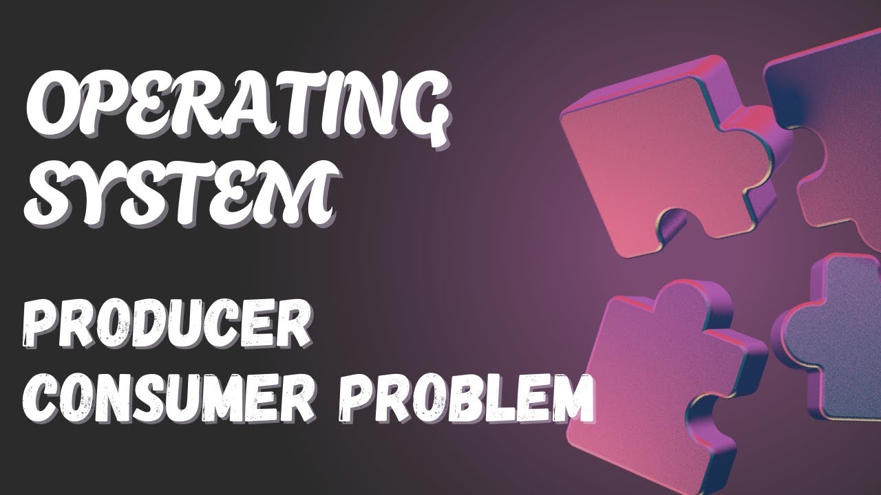 Producer–Consumer Problem in OS | Process Synchronization with Semaphores Explained
