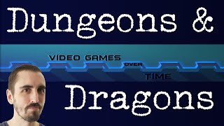 Dungeons & Dragons: A Game That Changed the Video Game Industry | Video Games Over Time