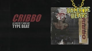 [FREE] "Cribbo" | Eli Sostre ft. Amir Obe Type Beat 2018