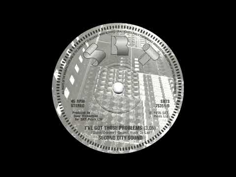 Second City Sound - I've Got Those Problems