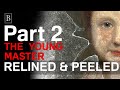 Relining And More Peeling The Young Master Part 2