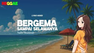 Download lagu Bergema Sampai Selamanya - Nadhif Basalamah Cover By Ikybala ( Reggae Version ) mp3