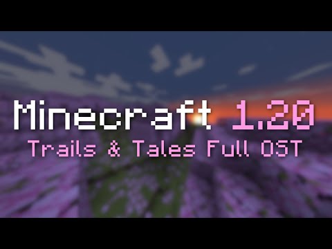 Kiwott - Minecrat 1.20 Full Soundtrack - Minecraft: Trails & Tales OST