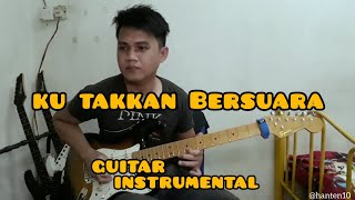 Download lagu Nike Ardilla - Ku Takkan Bersuara (Guitar Instrumental Cover) mp3