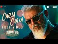 Chilla Chilla Full Video Thunivu Ajith Kumar H Vinoth Anirudh Ghibran