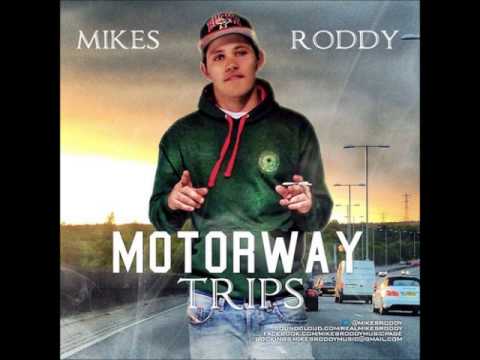 Mikes Roddy - Motorway Trips