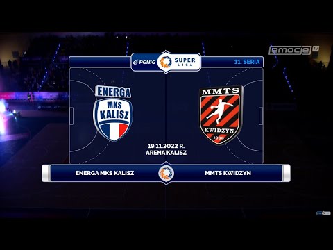 11. Seria Energa MKS Kalisz - MMTS Kwidzyn SKRÓT
