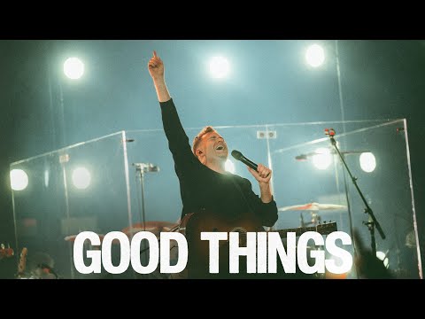 Good Things (Live) - Paul & Hannah McClure, @BethelMusic