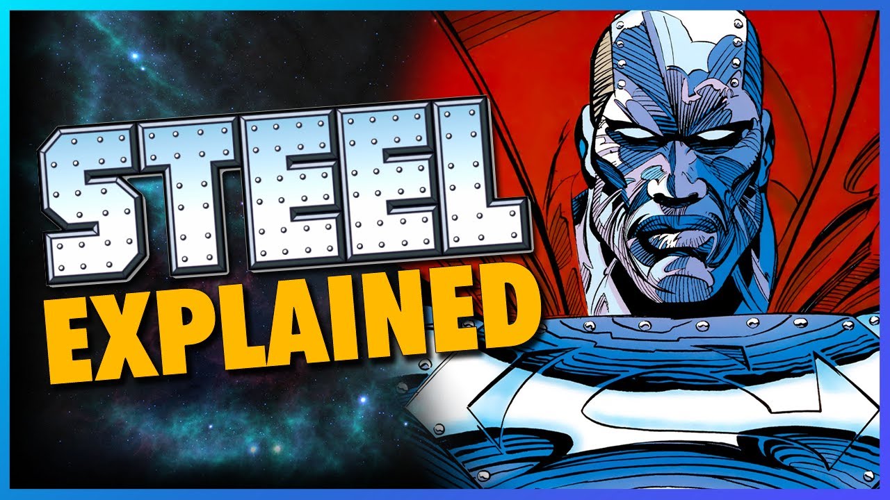 Let's Talk About The DC Comics Superhero Steel